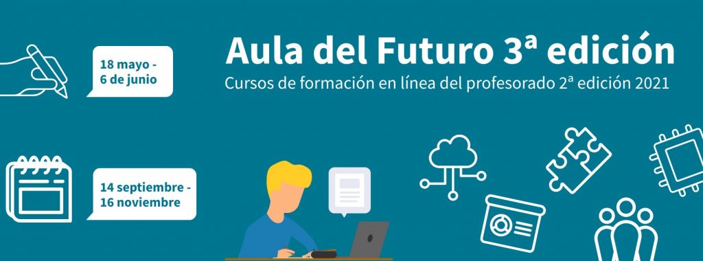 Disponible la 3ª edición del curso aula del futuro en la 2ª edición de la formación en línea 2021