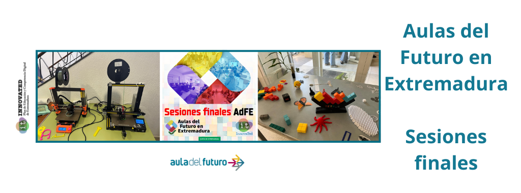 Aulas del Futuro en Extremadura sesiones finales