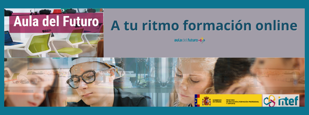 Aula del futuro a tu ritmo formación online