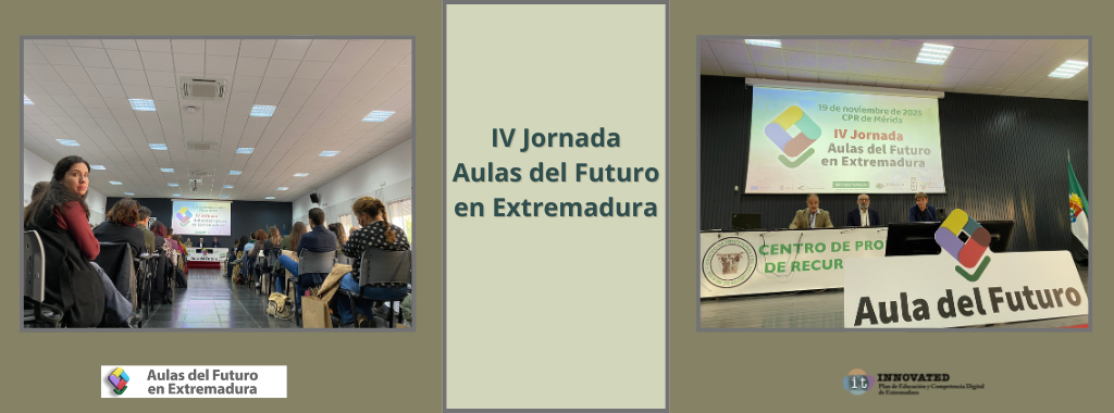 IV Jornada Aulas del Futuro de Extremadura
